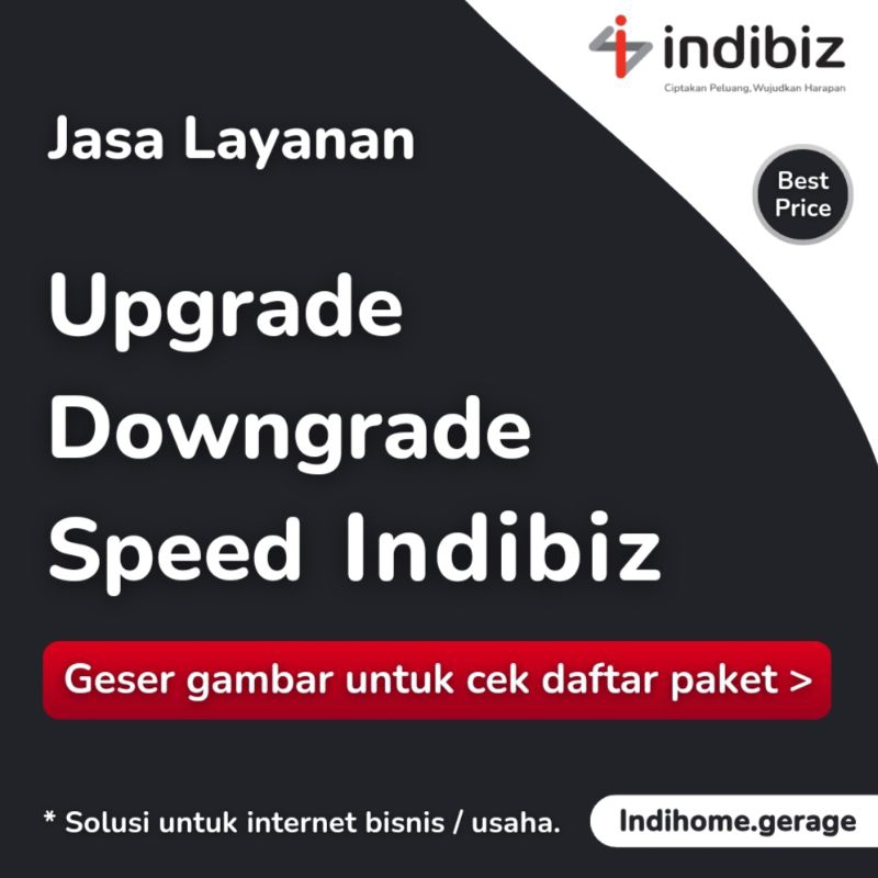 Jasa Upgrade / Downgrade Speed Indibiz | 1P Internet Only | Speed 50 - 300 Mbps | Proses Instant 1 Jam Selesai | Intenet Unlimited Tanpa Batas Kuota FUP | Upgrade Indibiz | Downgrade Indibiz | Wifi Bisnis | DBS | DGS | Sooltan Net | Rt Rw Net