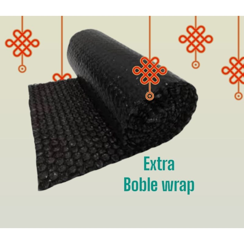 

extra boble wrap