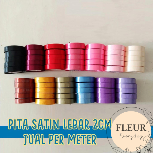 

PITA SATIN IMPORT UKURAN LEBAR 2 CM / (bisa beli ecer per meter) / pita kado gift bouquet bunga dekorasi