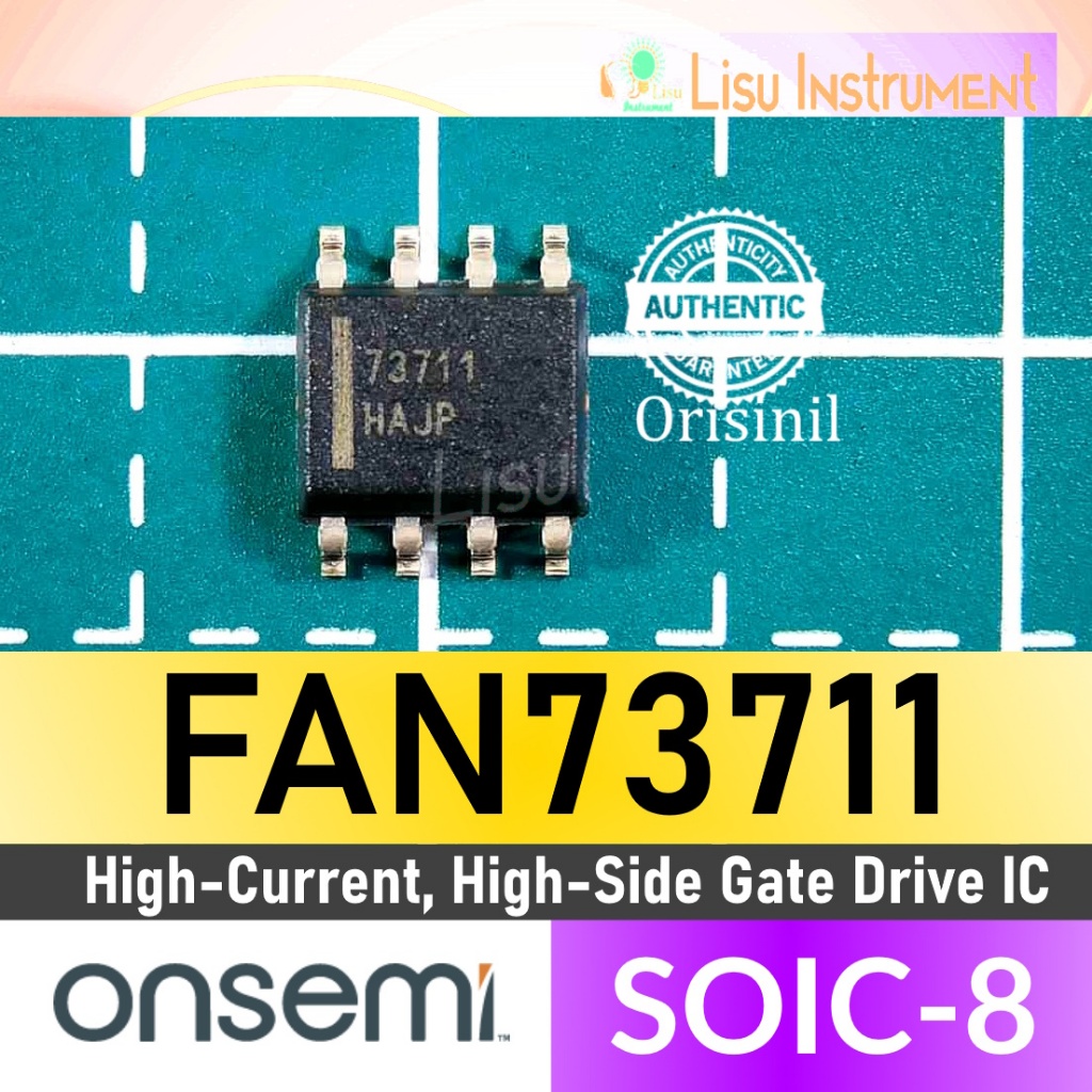 FAN73711 High-Current, High-Side Gate Drive IC 73711 FAN73711MX SOIC-8 onsemi ORIGINAL