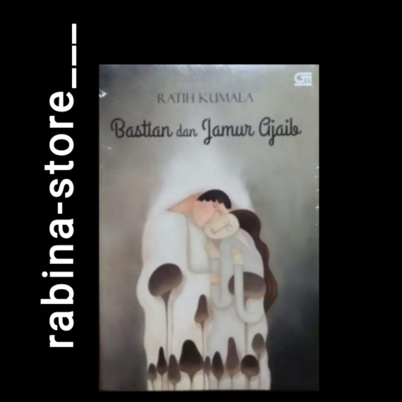 BASTIAN DAN JAMUR AJAIB-- Ratih Kumala