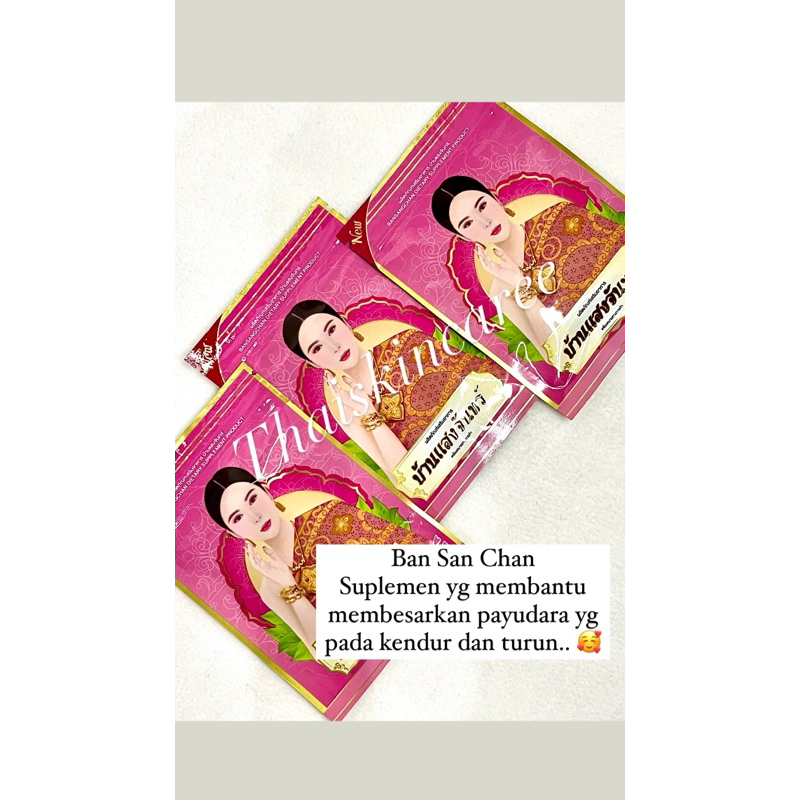 BAN SAN CHAN ORIGINAL THAILAND / PEMBESAR PAYUDARA / MERAPATKAN VAGINA