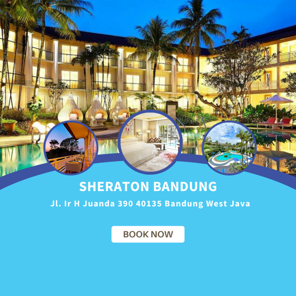 VOUCHER HOTEL SHERATON BANDUNG