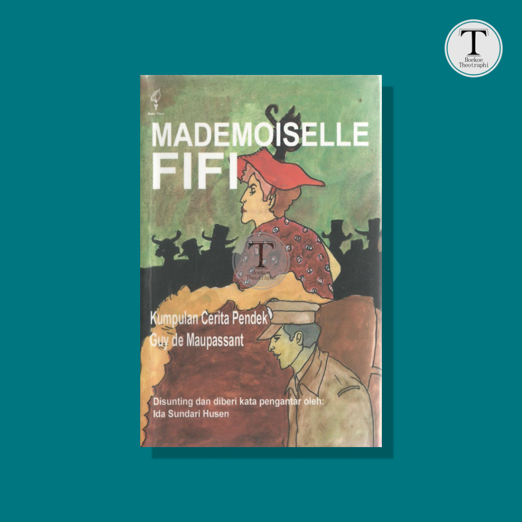 MADEMOISELLE FIFI Kumpulan Cerita Pendek Guy de Maupassant
