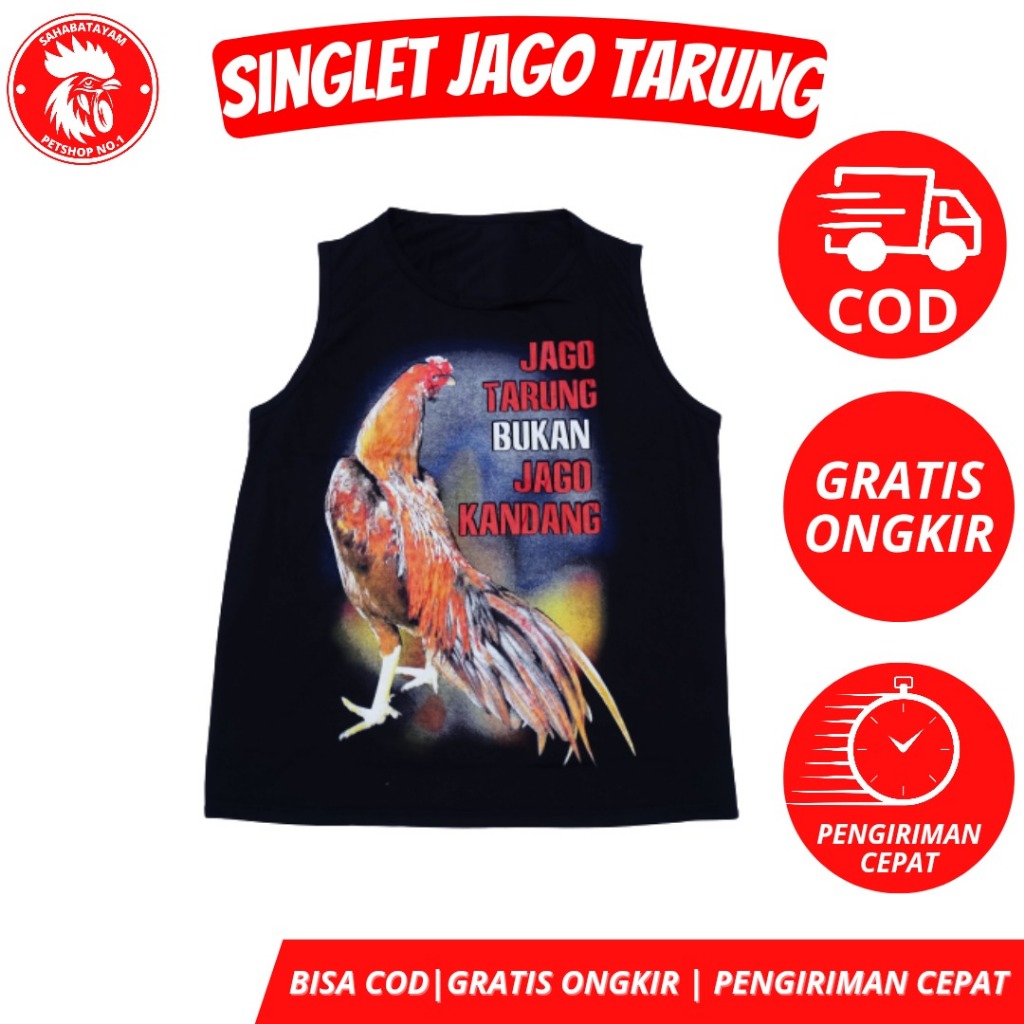 SINGLET JAGO TARUNG / KAOS AYAM / KAOS PENGHOBI AYAM / KAOS AYAM BANGKOK / KAOS AYAM PETARUNG