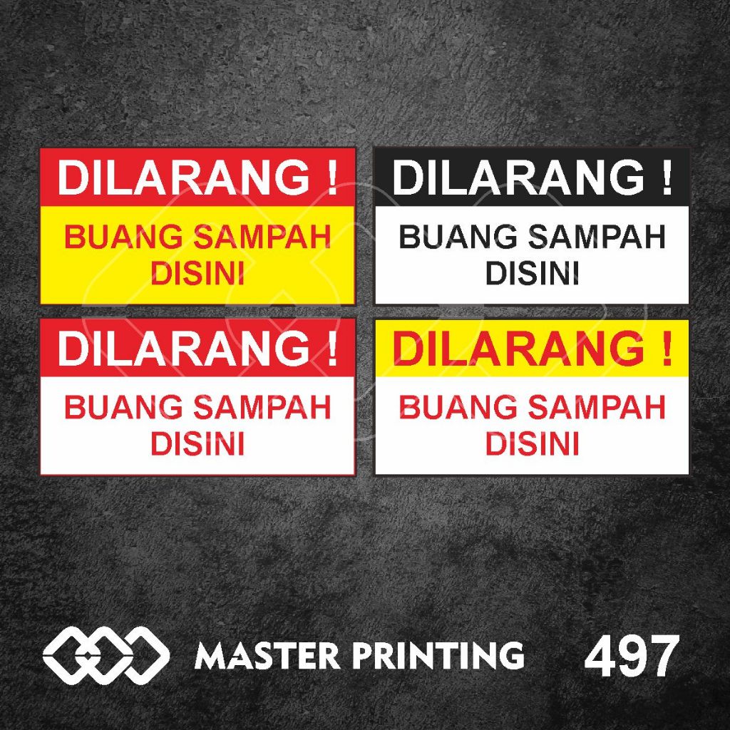 

497 - Stiker Dilarang Buang Sampah di Sini, Sticker Vinyl, Premium, Tahan Air, Termurah, Bisa Custom