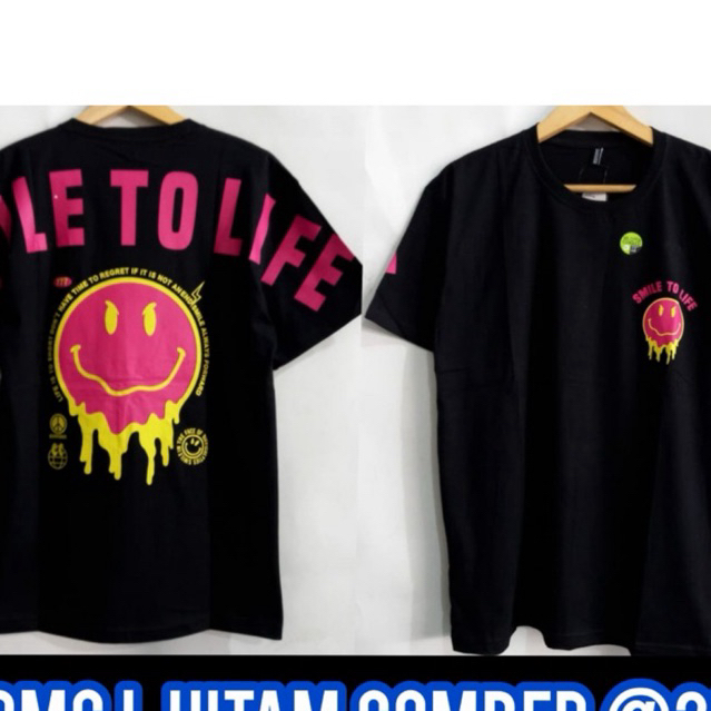 KAOS TSHIRT SMILE TO LIFE