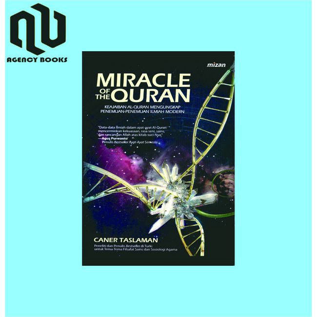 Miracle of the Quran Keajaiban Al Quran Mengungkap Penemuan Ilmiah Modern - Canier Taslaman