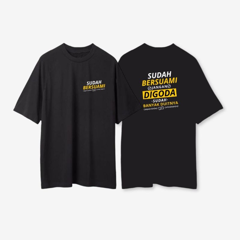 KAOS SUDAH BERSUAMI JANGAN DI GODA