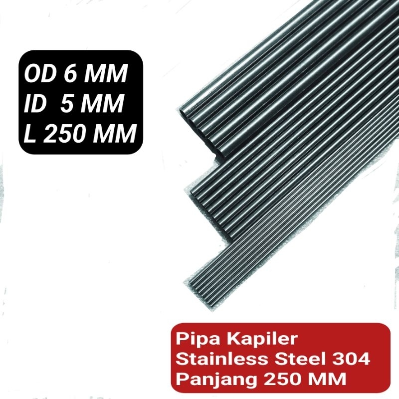 Pipa Kapiler Stainless Steel 304 / Pipa Tubing OD 6 MM x ID 5 MM Panjang 250 MM