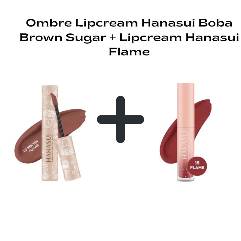 Lipcream Hanasui Ombre Brown Sugar dan Flame  | Lipstik Paket Ombre Warna Cantik