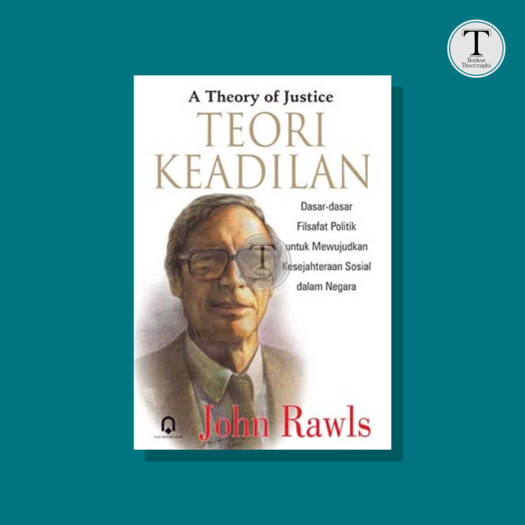 TEORI KEADILAN - John Rawls