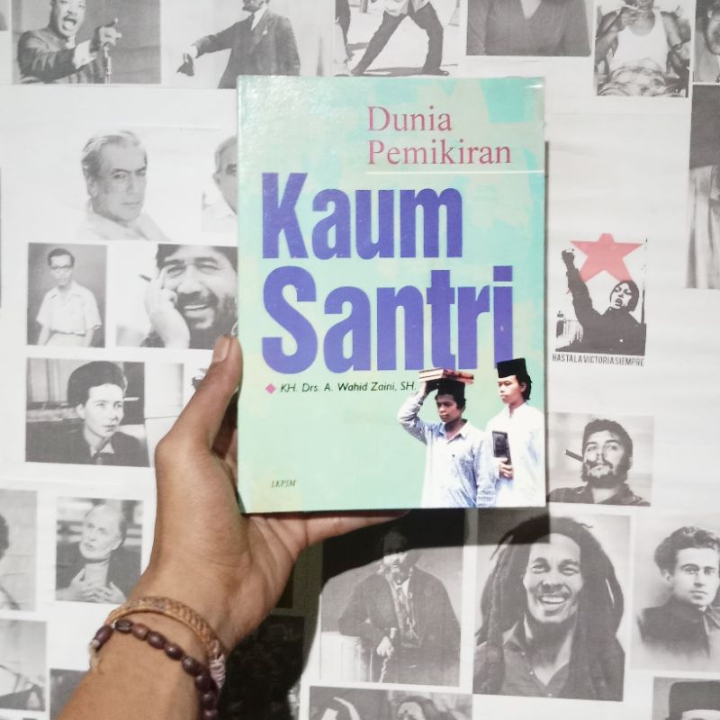 Dunia Pemikiran Kaum Santri | KH A. Wahid Zaini | Gerakan Islam Kontemporer Indonesia | Pengantar ke