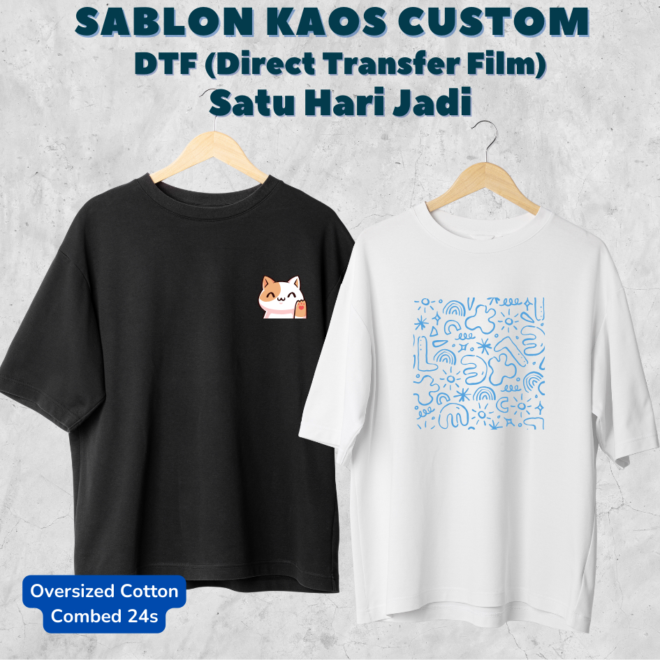 Sablon Kaos Oversized Cotton Combed 24s Custom Satuan Lusinan