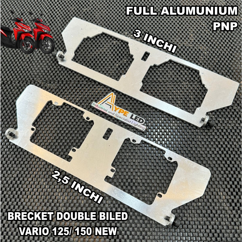 Brecket braket dudukan projie biled Vario 125/150 NEW 2,5 inch dan 3 inchi Pnp full alumunium 3 MM A