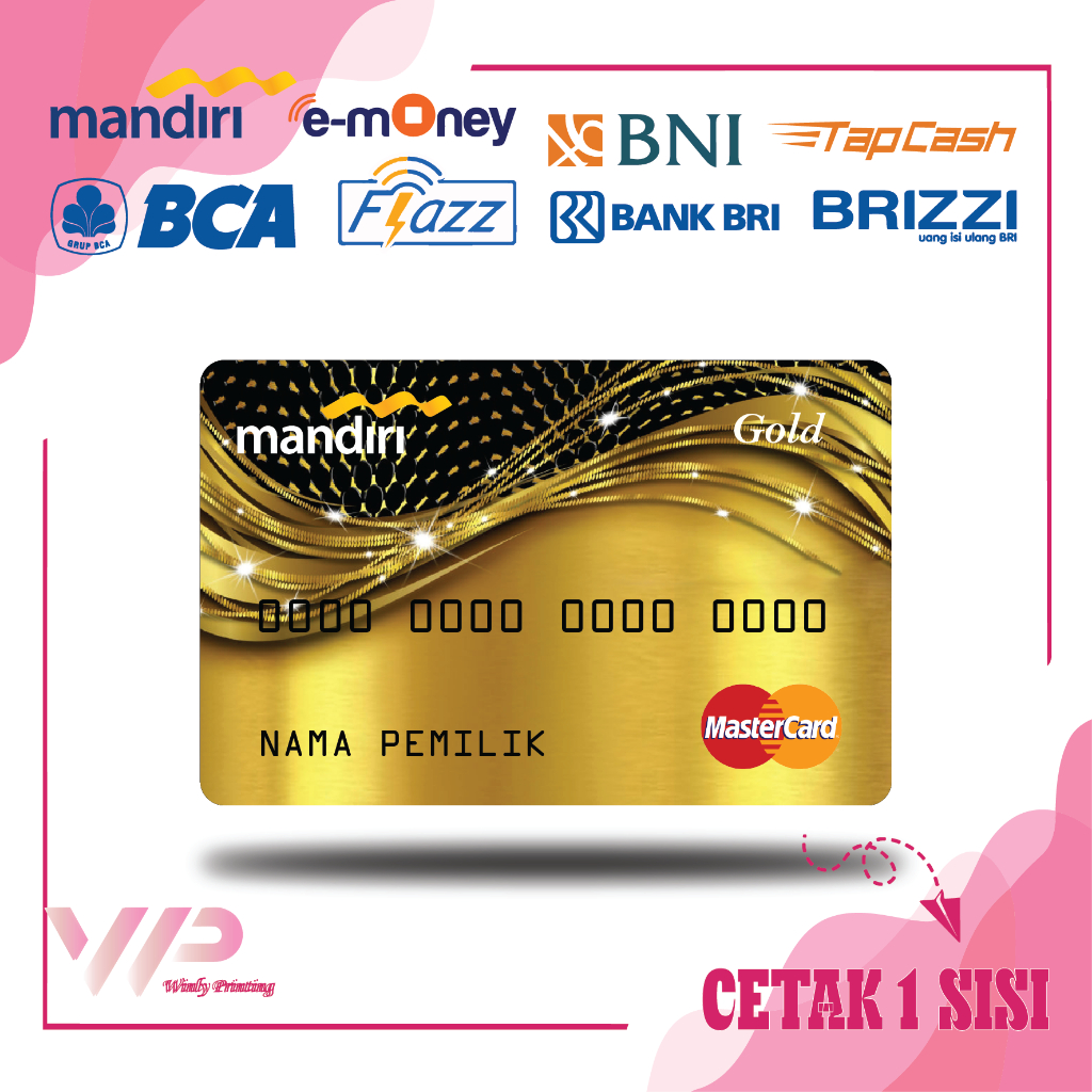 KARTU EMONEY DESIGN DEBIT KREDIT GOLD MANDIRI FLAZZ BCA GEN 2 BNI TAPCASH BRIZZI BRI - 1 SISI