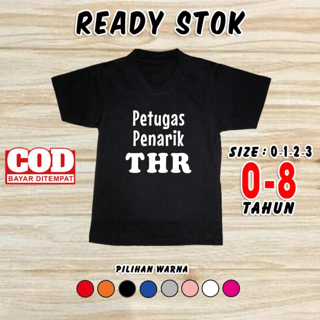 Baju Lebaran Anak PETUGAS PENARIK THR T Shirt Ramadan Atasan Bayi Pakaian Idul Fitri Kaos Polos Cust