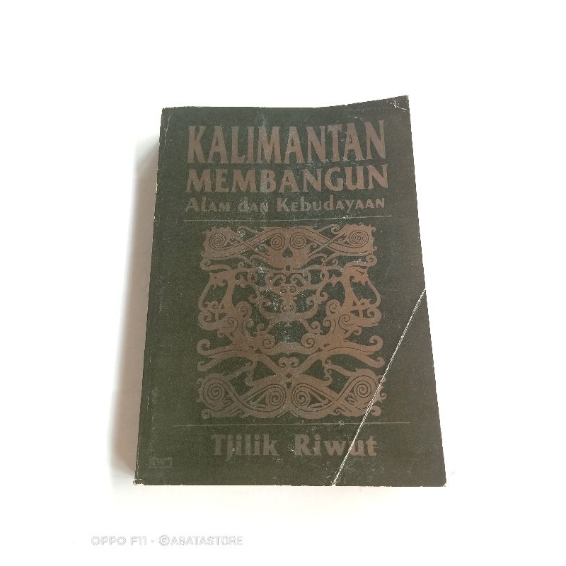 BUKU KALIMANTAN MEMBANGUN ALAM DAN KEBUDAYAAN TJILIK RIWUT