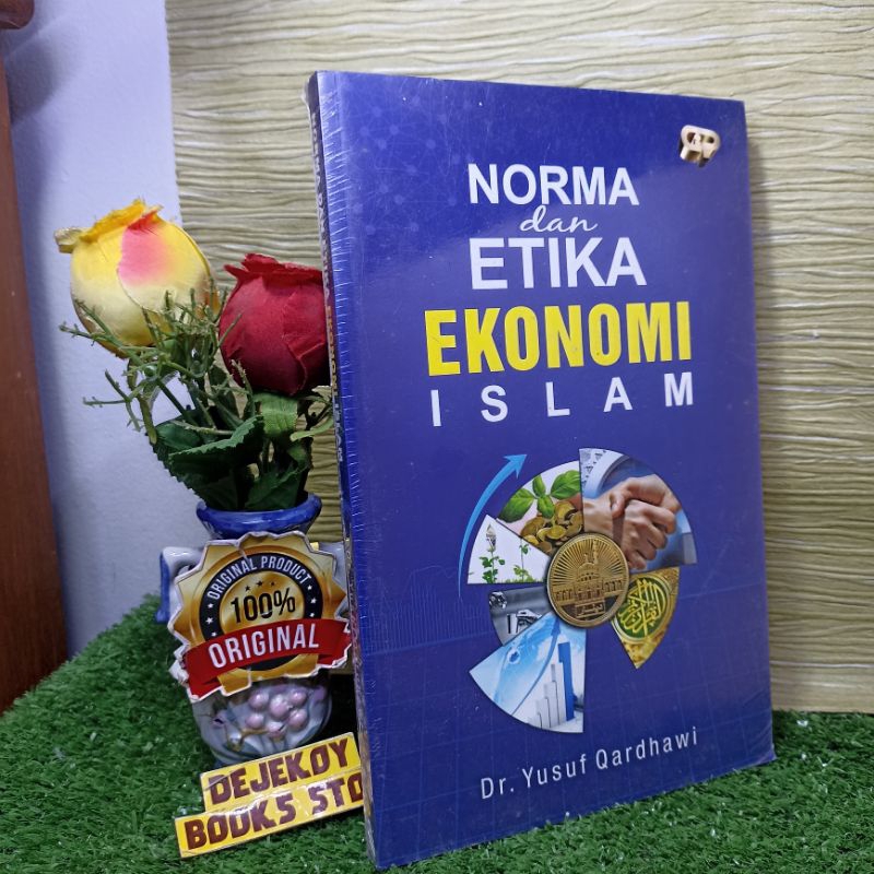 Original norma dan etika ekonomi islam