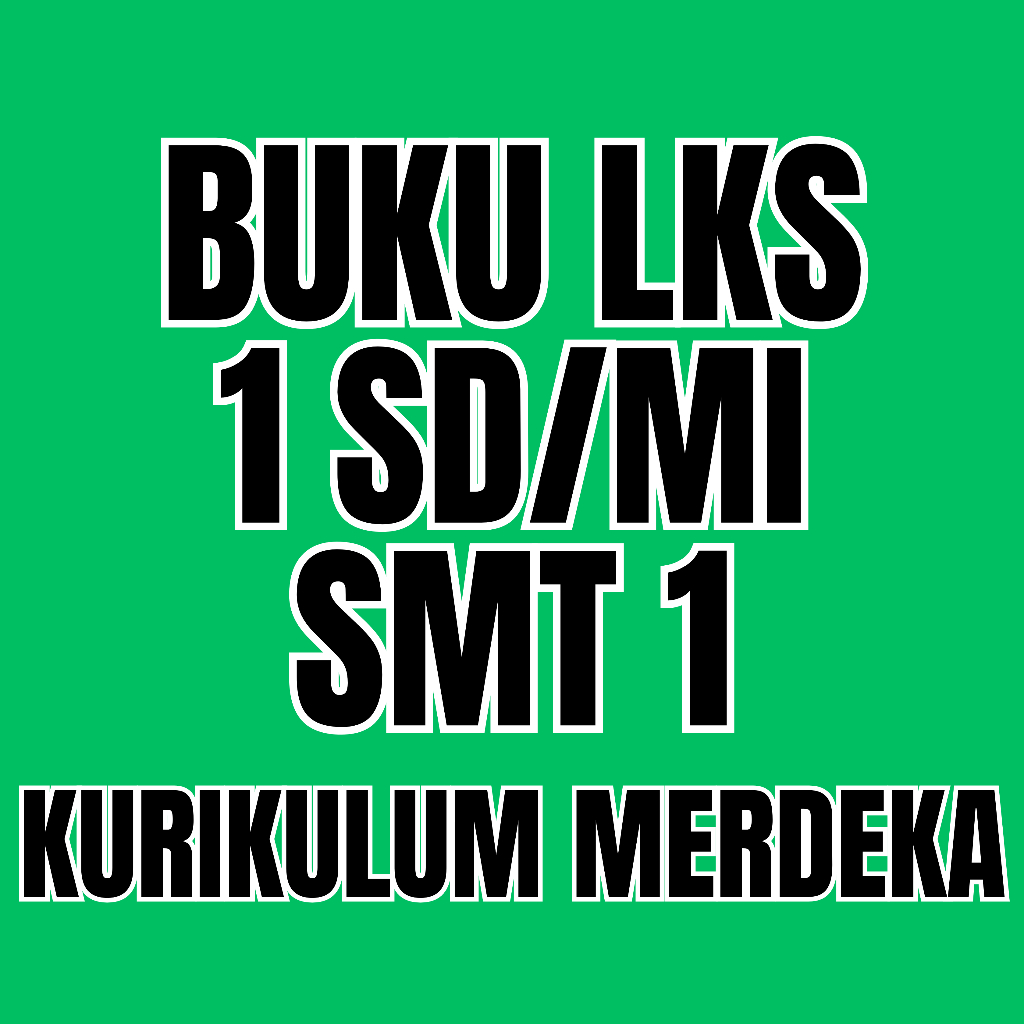 

Buku LKS Medali Kelas 1 SD/MI Semester 1 Lembar Kerja Siswa Kurikulum Merdeka Terbaru Modul Lengkap Pendamping Pelajaran Soft Cover