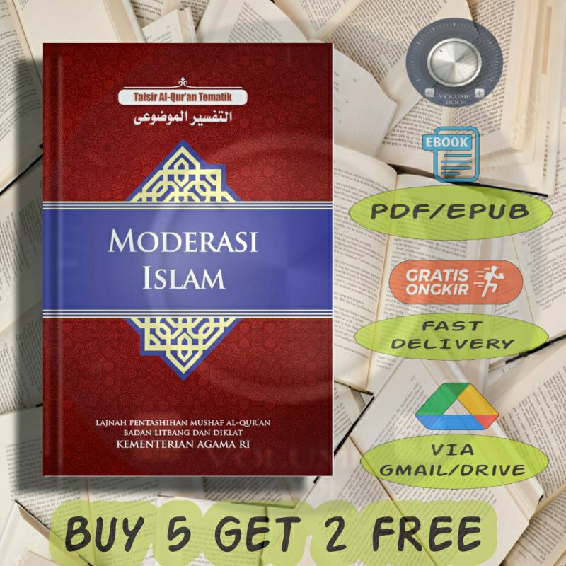 

Moderasi Islam - Lajnah Pentashihan Mushaf Al-Qur'an Badan Litbang dan Diklat Kementerian Agama RI - Volume