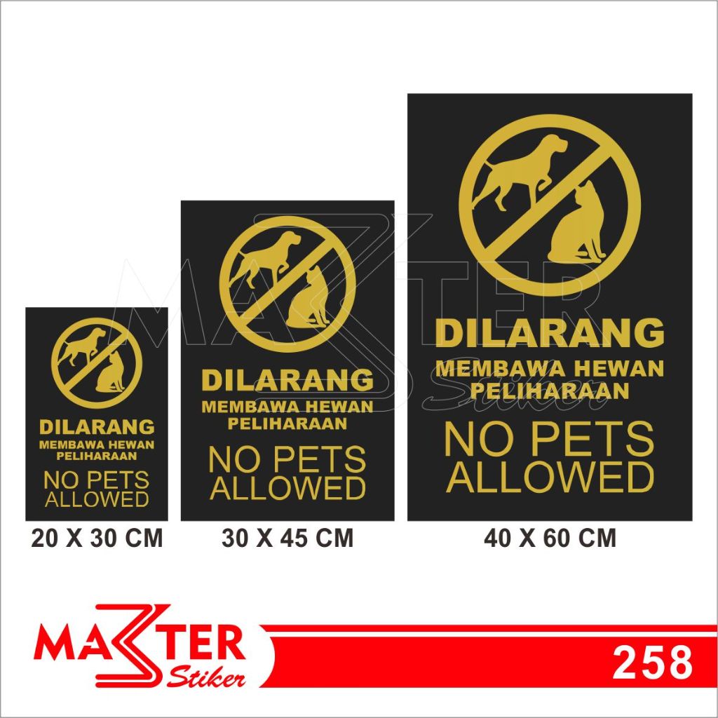 

258 - Stiker Dilarang Membawa Hewan Peliharaan, No Pet Alowed, Tahan Air, Termurah, dan Bisa Custom