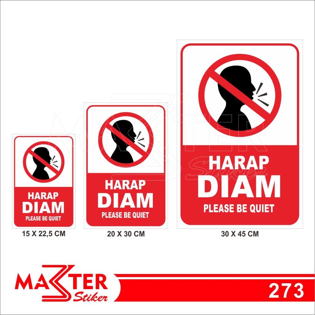 

273 - Stiker Harap Diam (Please Be Quiet), Sticker Vinyl, Premium, Tahan Air, Termurah, Bisa Custom