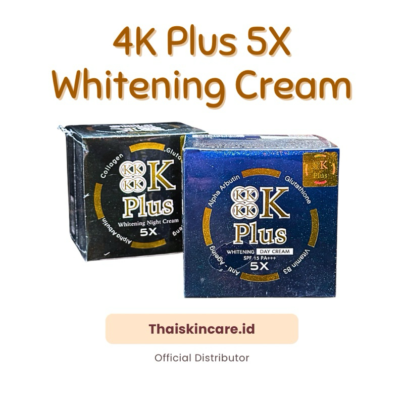 4K PLUS 5X WHITENING DAY CREAM | 4K PLUS 5X WHITENING NIGHT CREAM | SCAN BARCODE ORIGINAL THAILAND