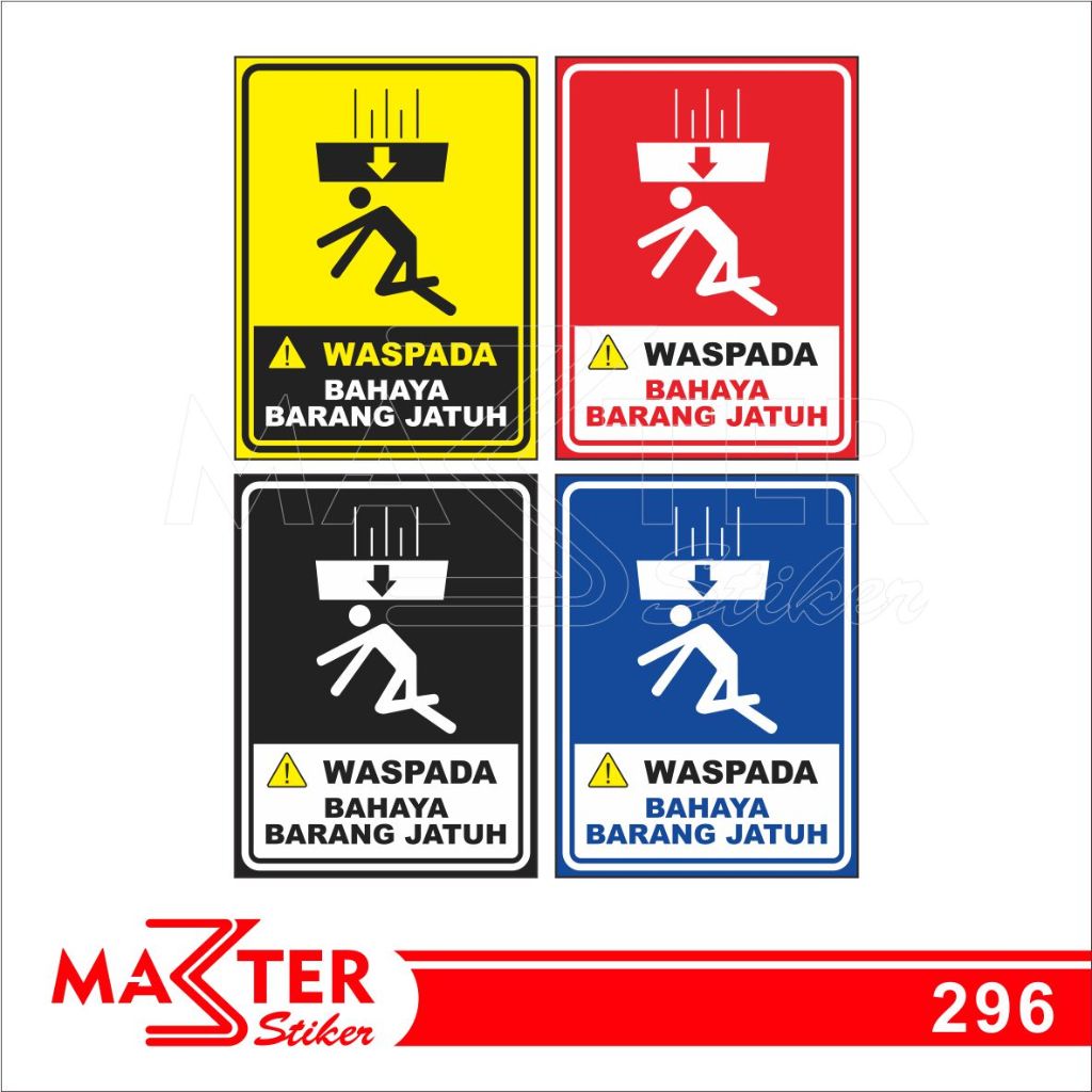 

296 - Stiker Waspada Bahaya Barang Jatuh, Sticker Vinyl, Premium, Tahan Air, Termurah, Bisa Custom