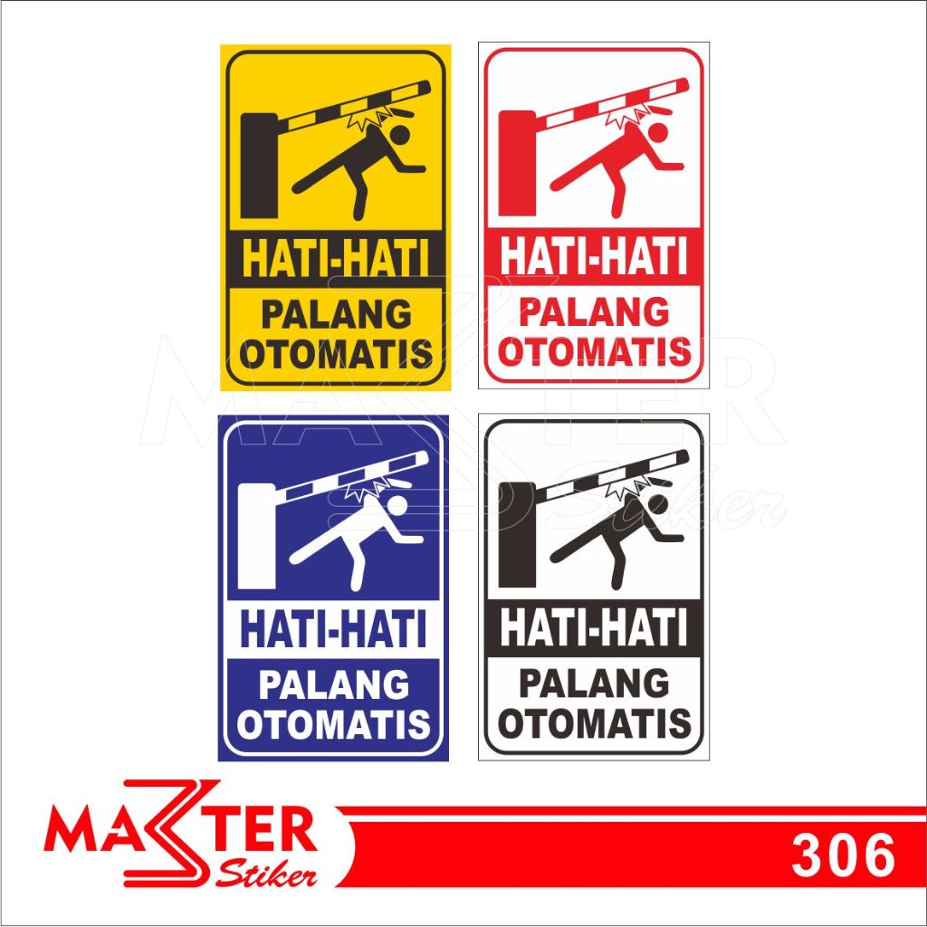 

306 - Stiker Hati-Hati Palang Otomatis, Sticker Vinyl, Premium, Tahan Air, Termurah, dan Bisa Custom