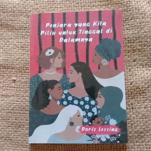 penjara yang kita pilih untuk tinggal di dalamnya - dorris lessing