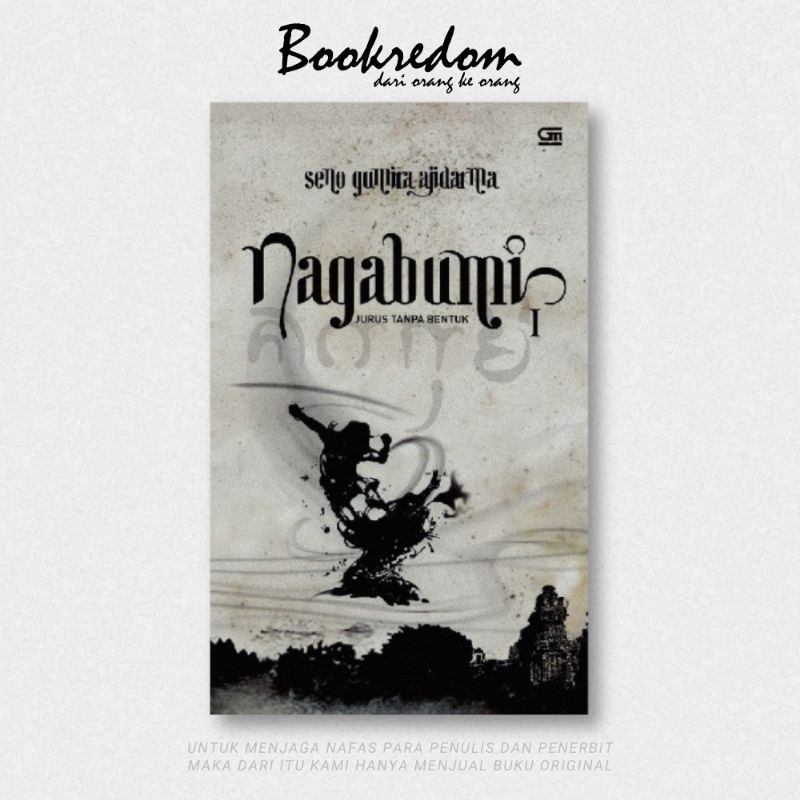 NAGABUMI 1: JURUS TANPA BENTUK - SENO GUMIRA AJIDARMA | BOOKREDOM