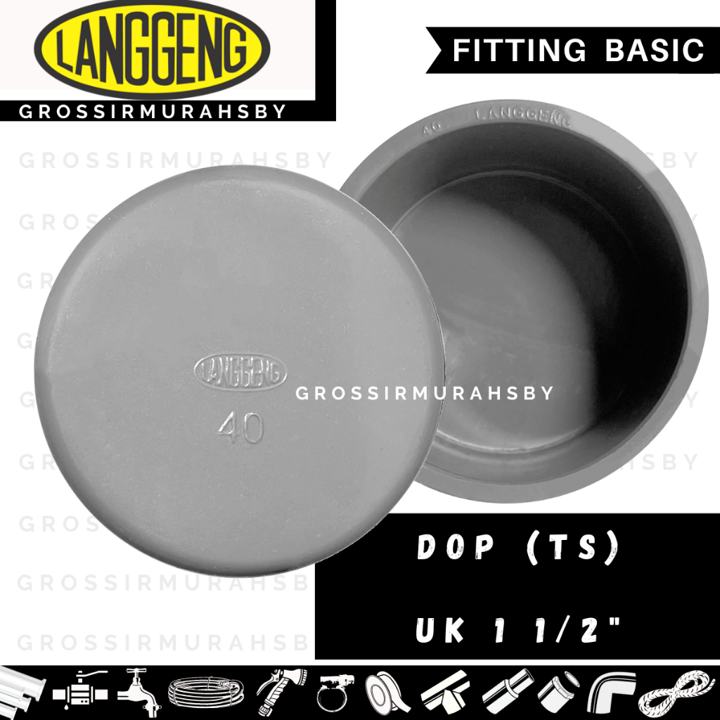 DOP 1 1/2 INCHI LANGGENG TS - TUTUP PIPA POLOS FITTING PVC 1.5 INCHI
