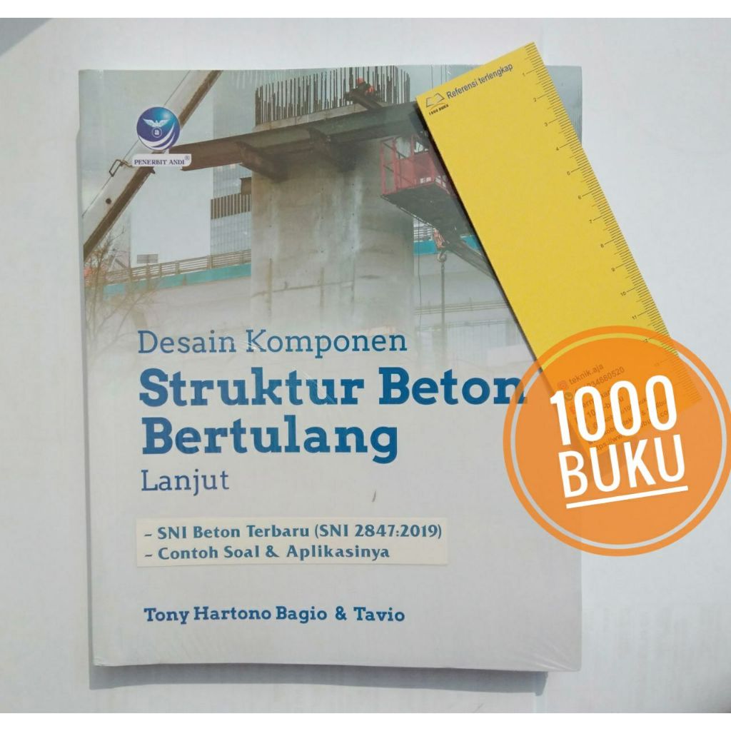 Buku sipil desain komponen struktur beton bertulang lanjut SNI 2847 2019 tavio