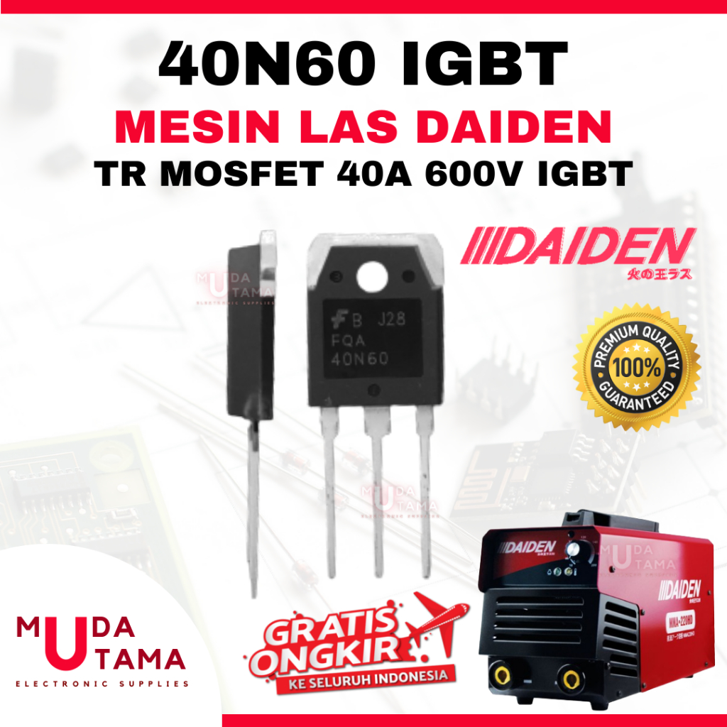 TR MOSFET MESIN LAS DAIDEN - 40N60 | TRANSISTOR TRAFO LAS 40N60 DAIDEN | 40N60 BODY BESAR MESIN LAS