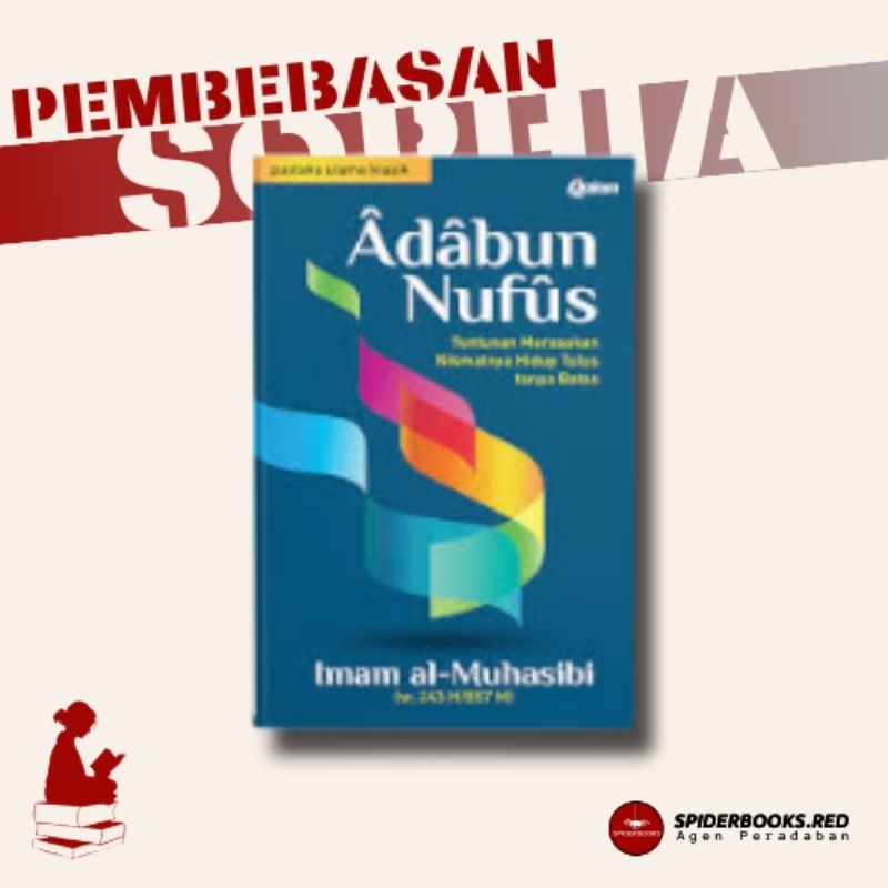 Buku Adabun Nufus: Tuntunan Merasakan Nikmatnya Hidup Tulus Tanpa Batas Karya Imam Al Muhasibi Buku 