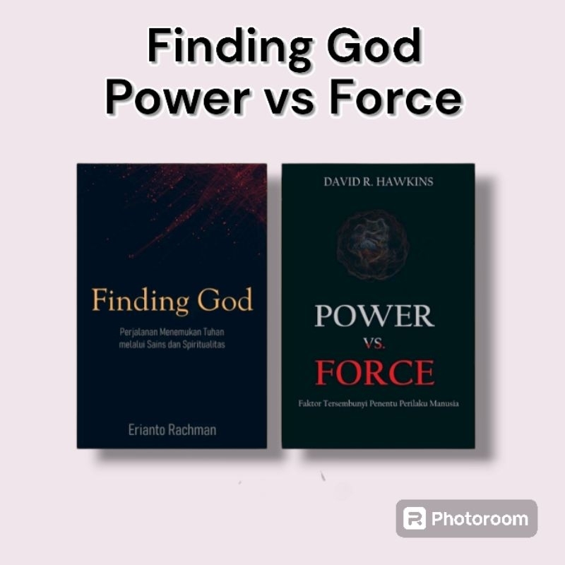 Power vs Force dan Finding God