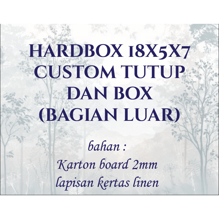 

hardbox 18x5x7 custom tutup dan box (bagian luar)