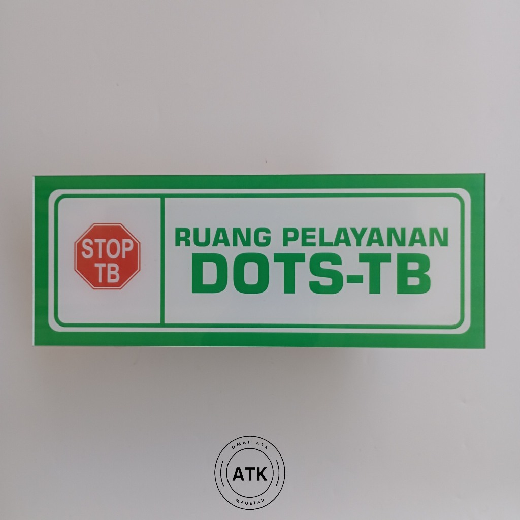 

Akrilik Ruang Pelaksanaan DOTS-TB - Stop TB - Toss TB