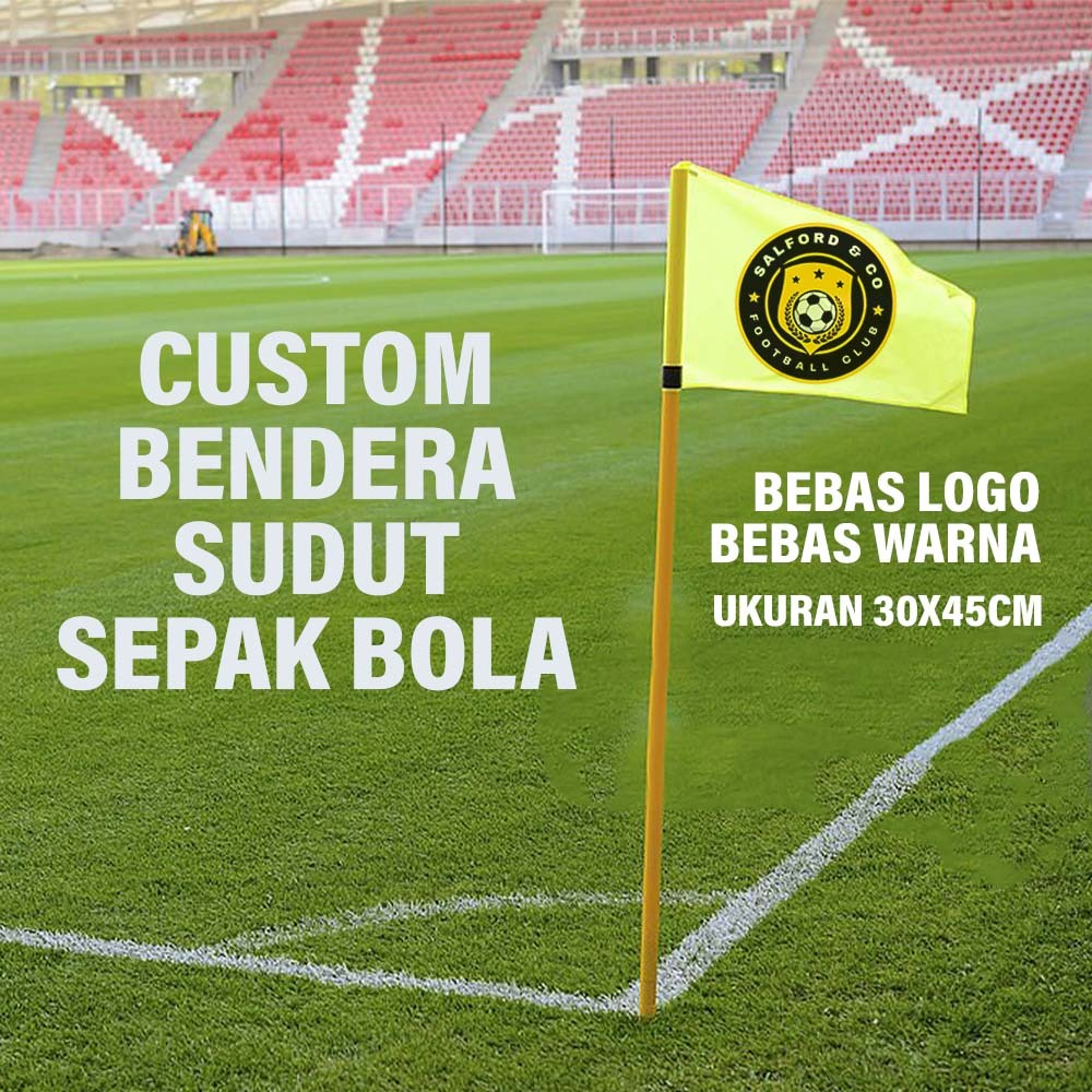 Nazhifa Printing - Bendera Corner Custom Bebas Logo 2 sisi ( Bendera Sudut ) Untuk Lapangan Sepak Bo