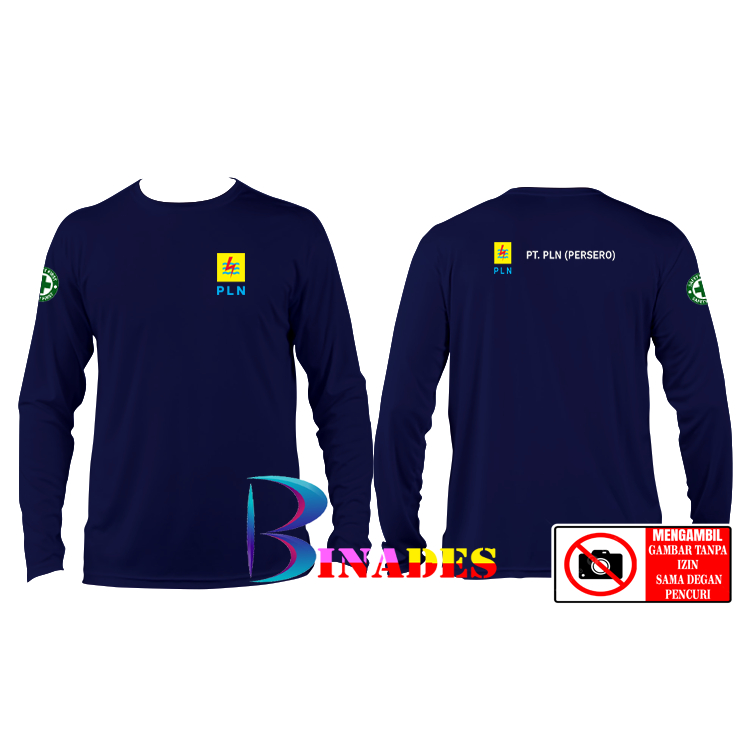 Kaos  Baju Langan Panjang  PT. PLN PERSERO SAFETY FIRST  BINADES