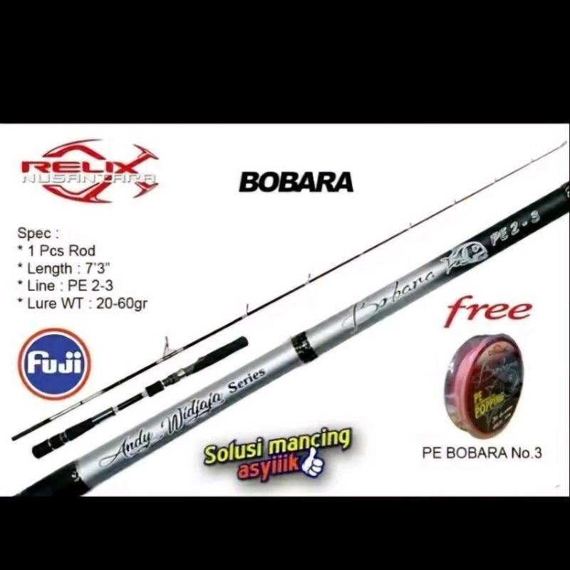 Rod RELIX NUSANTARA ANDY WIDJAJA BOBARA 7'3 / 220cm Line Test PE.2-3