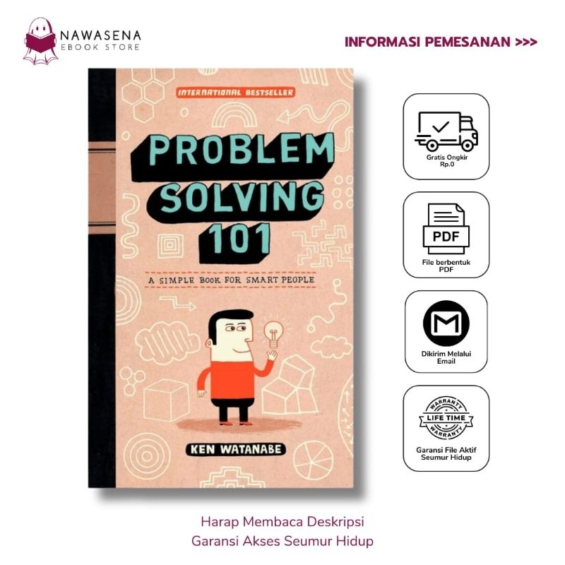 

PROBLEM SOLVING 101: a simple book for smart people By Ken Watanabe