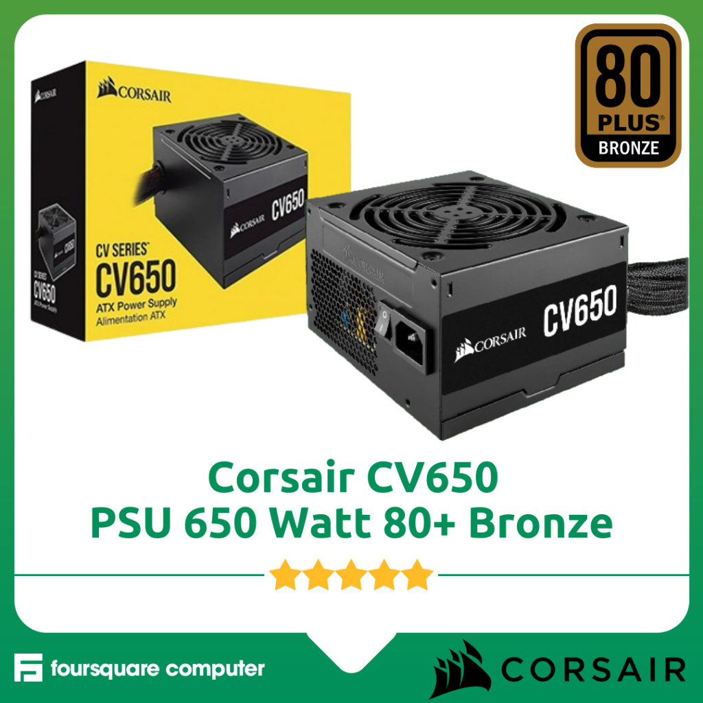 PSU Corsair CV650 650 Watt 80 Plus Bronze | 650W Resmi