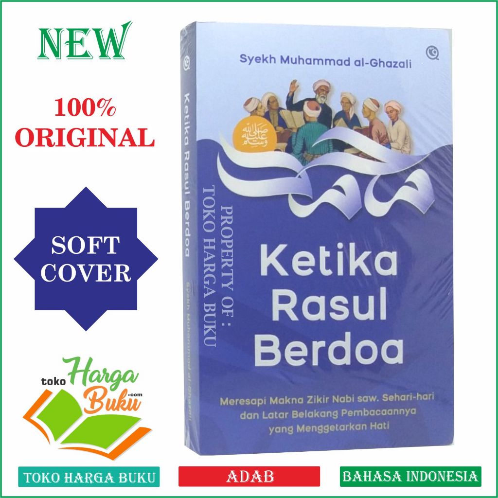 Foto Ketika Rasul Berdoa Memaknai Makna Zikir Nabi Sehari-hari Penerbit QAF