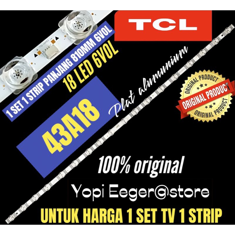 BACKLIGHT TV LCD LED TCL 43 INCH 43A18 BACKLIGHT TV 43 INCH 18LED 6VOLT