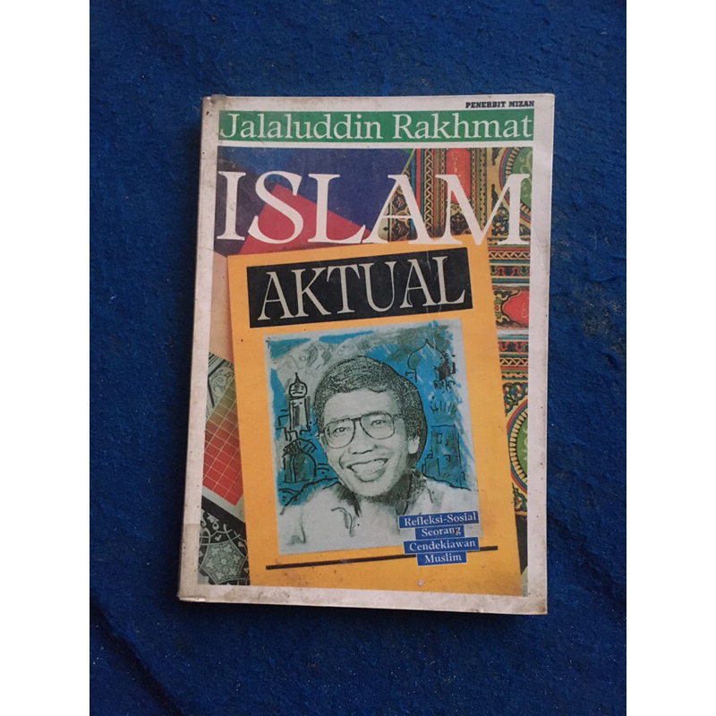 buku ISLAM AKTUAL oleh Jalaluddin rakhmad