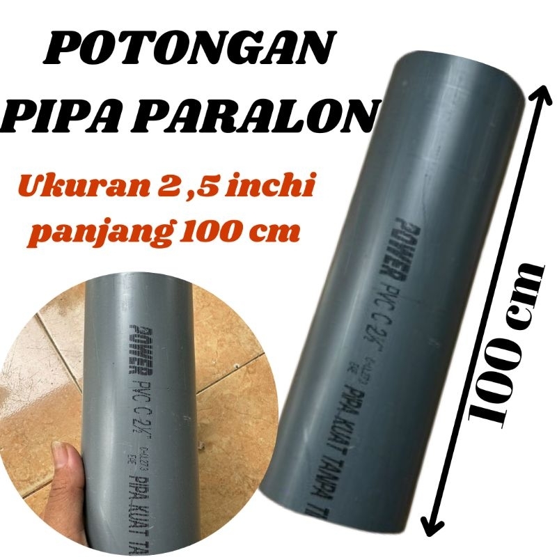 Pipa PVC Pipa Paralon Ukuran 2,5 Inchi POWER C Panjang 100 cm( 1 meter) Kenbi123