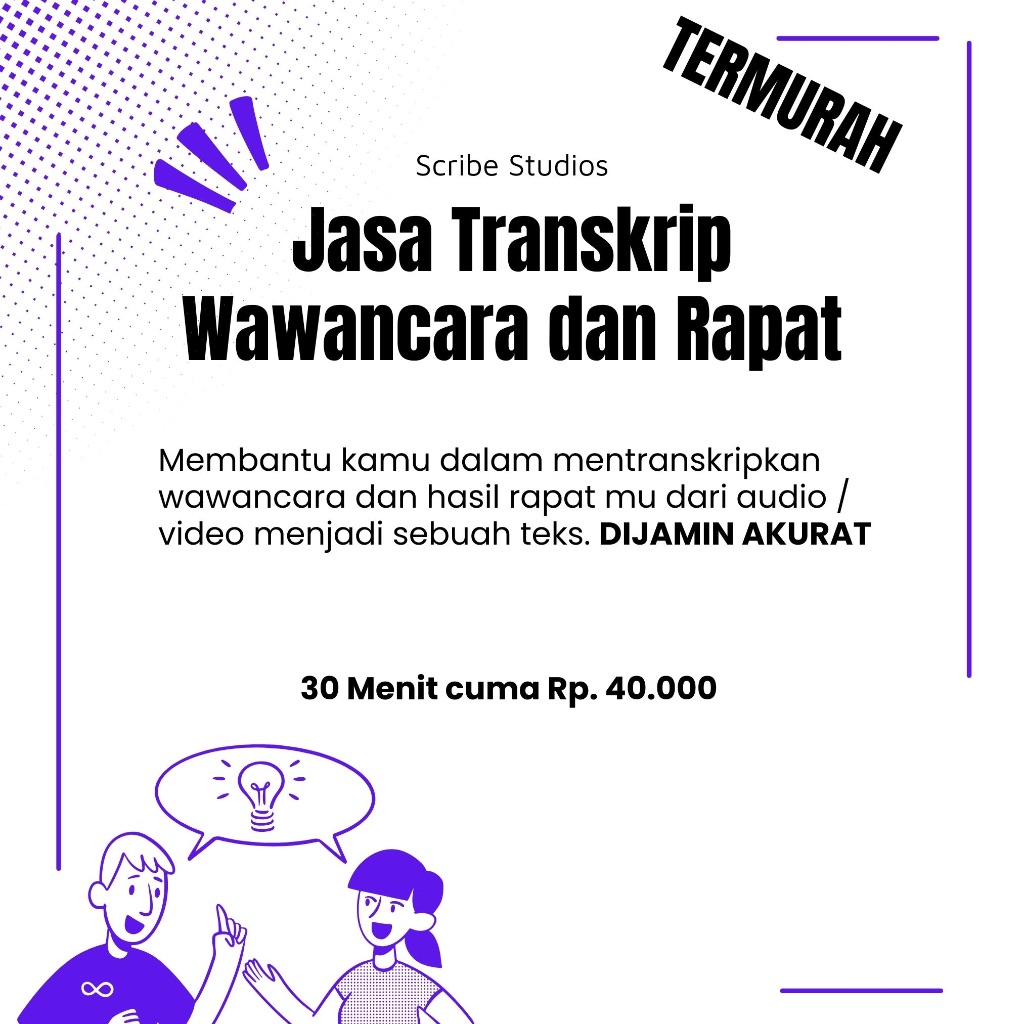 Jasa Transkrip Wawancara dan Rapat untuk Durasi 30 Menit