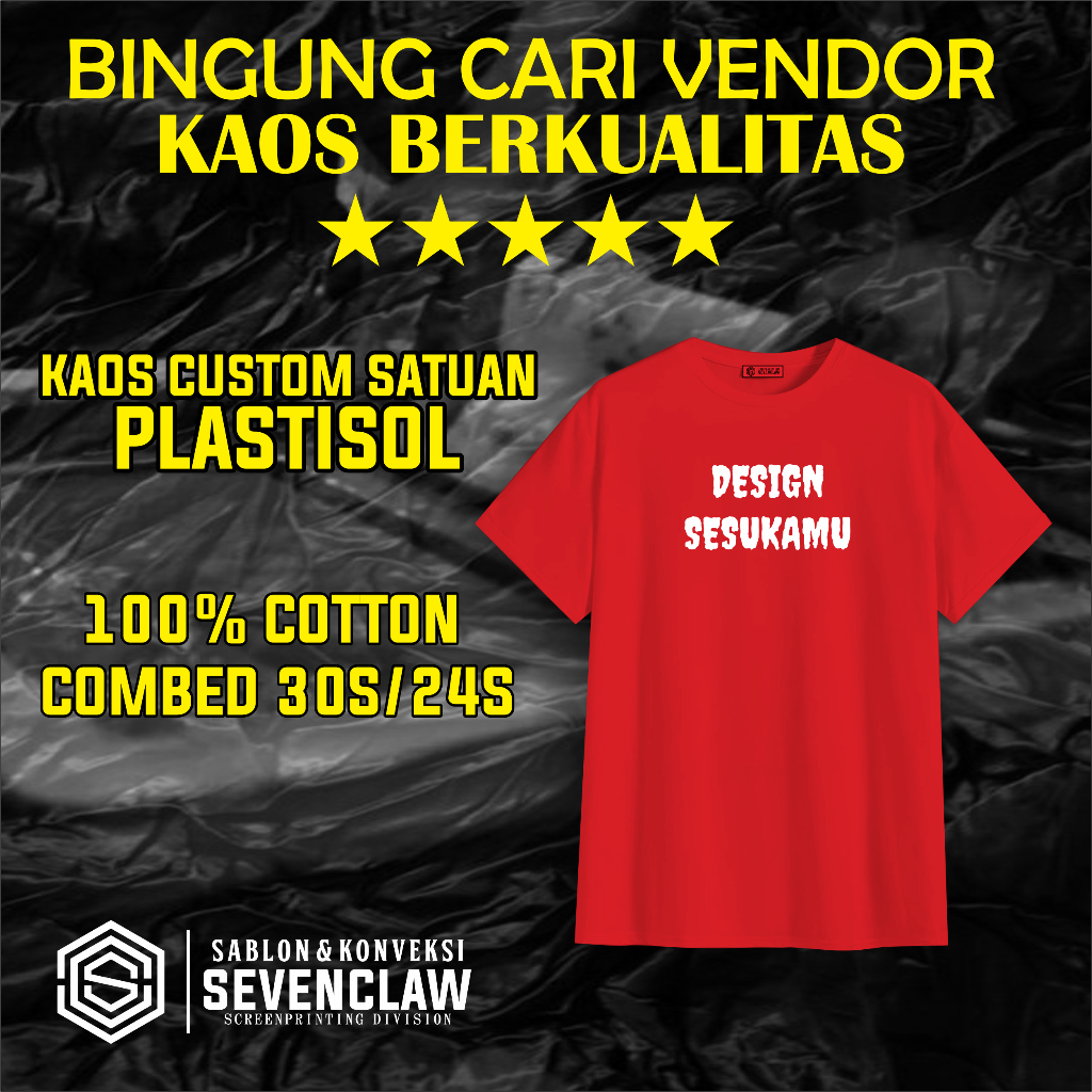 SABLON KAOS SATUAN/LUSINAN CUSTOM KAOS CLOTHING KUALITAS DISTRO SABLON PLASTISOL